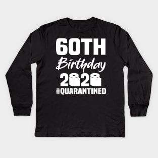 60th Birthday 2020 Quarantined Kids Long Sleeve T-Shirt